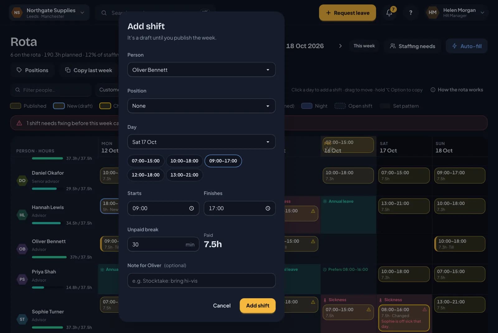 The Add shift dialog in <BrandName />: Oliver Bennett on Saturday 17 October, quick times from the week’s common shifts, 09:00 to 17:00 with a 30-minute unpaid break, 7.5 hours paid, and an optional note for Oliver